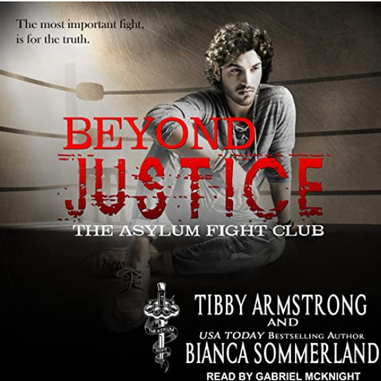 Screenshot 2022-12-01 at 17-45-40 Beyond Justice The Asylum Fight Club Book 2 (Audio Download) Tibby Armstrong Bianca Sommerland Gabriel McKnight Tantor Audio Amazon.com.au Books